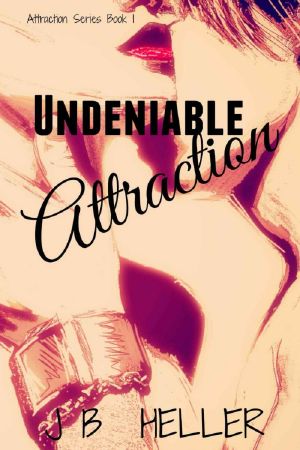 [Attraction 01] • Undeniable Attraction